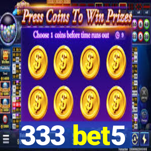 333 bet5